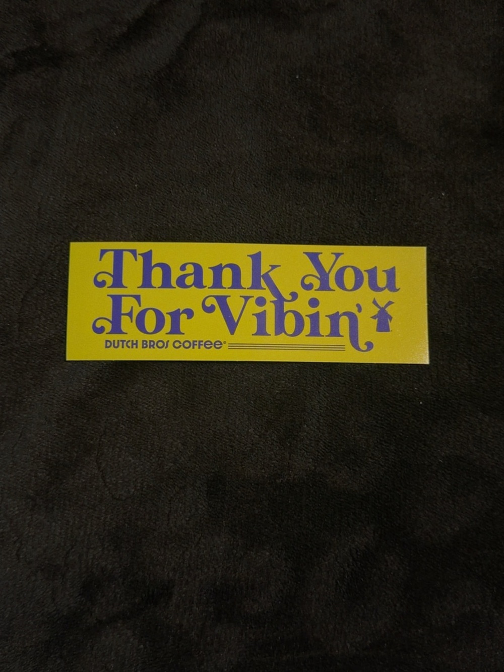 Dutch Bros Yellow Sticker with Blue 'Thank You For Vibin'' Text